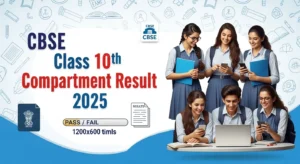 CBSE Class 10th Compartment Result 2025
